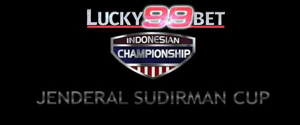 Jendral Sudirman Cup Lucky99bet